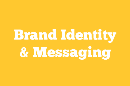 Brand Identity & Messaging